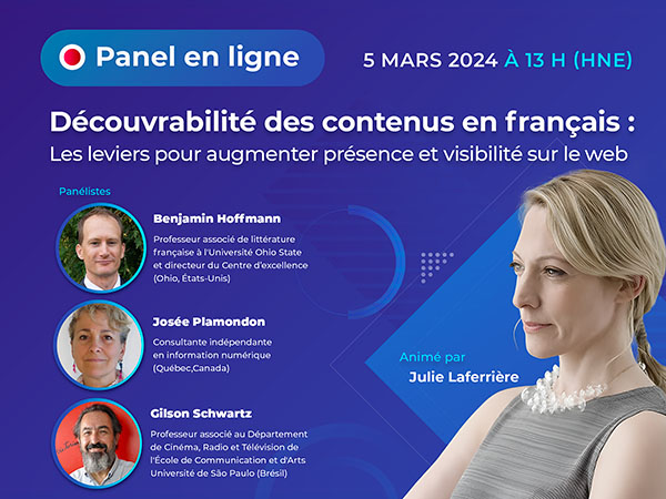 Inscription au Panel en ligne - Découvrabilité des contenus en français : les leviers pour augmenter présence et visibilité sur le web 