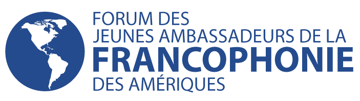 Le Forum des jeunes ambassadeurs de la francophonie des Amériques